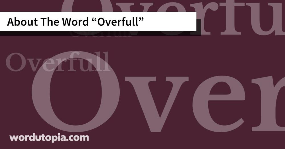 About The Word Overfull