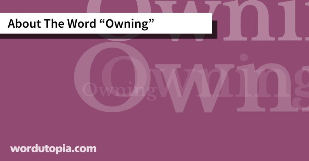 About The Word Owning