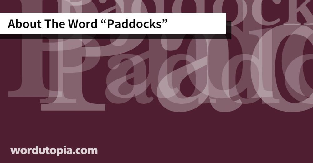About The Word Paddocks