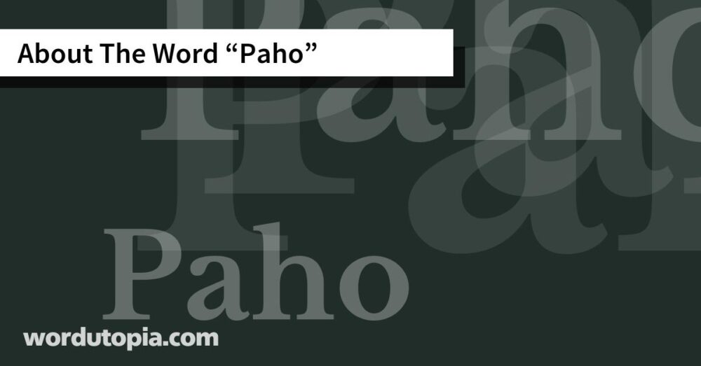 About The Word Paho