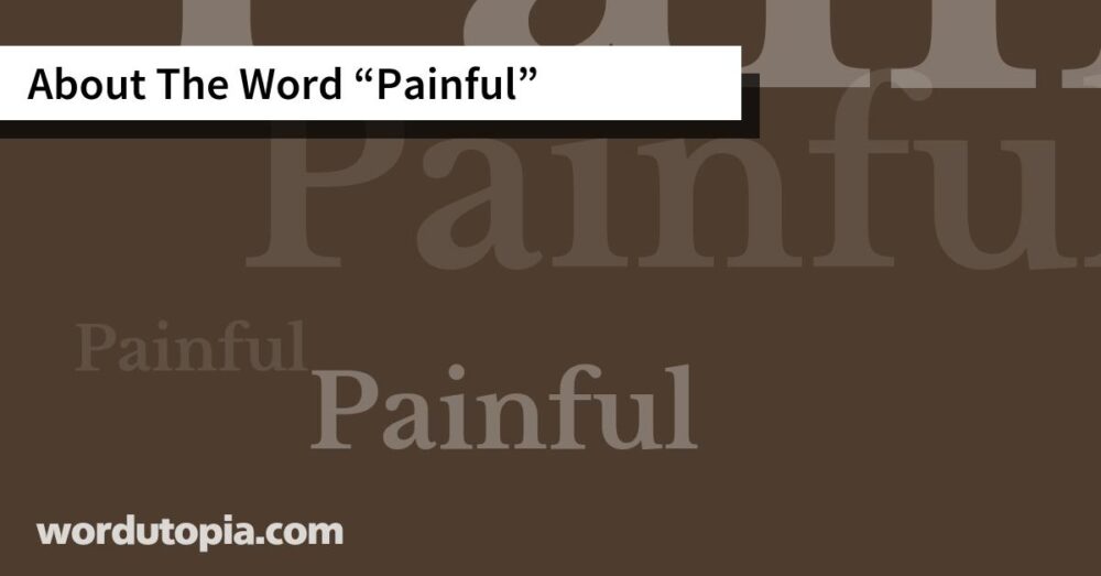 About The Word Painful