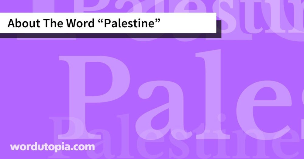 About The Word Palestine
