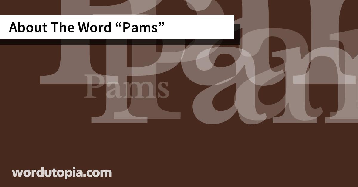About The Word Pams