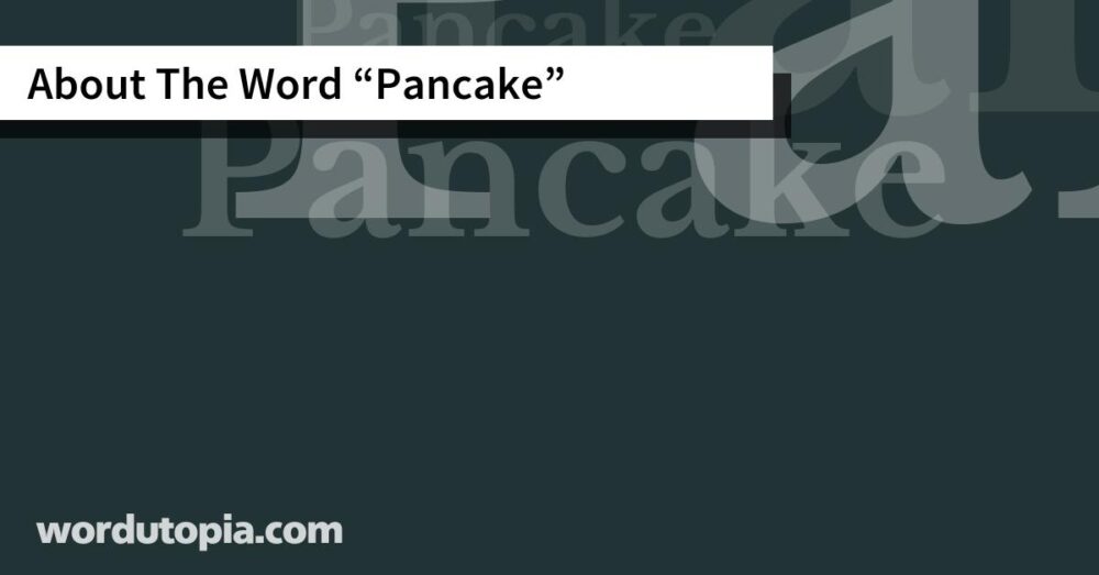 About The Word Pancake