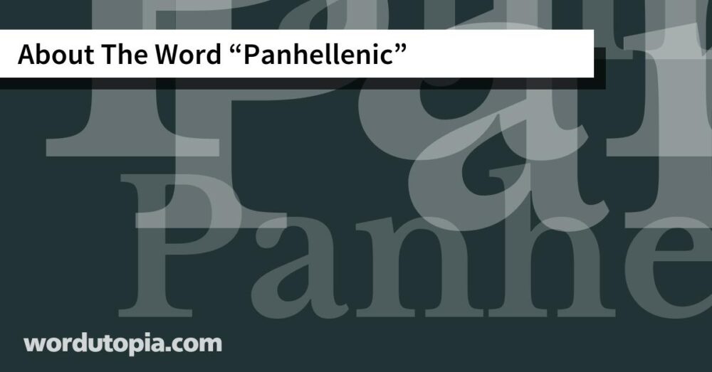 About The Word Panhellenic