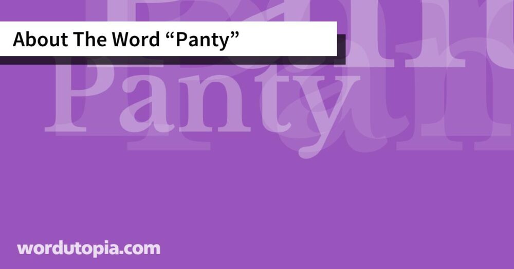 About The Word Panty