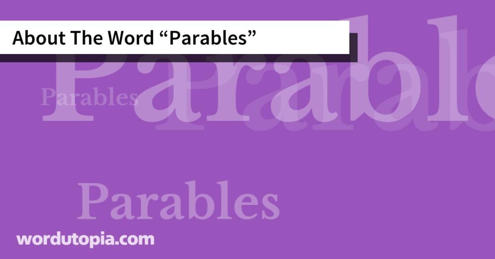 About The Word Parables