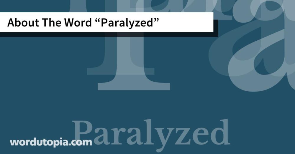 About The Word Paralyzed
