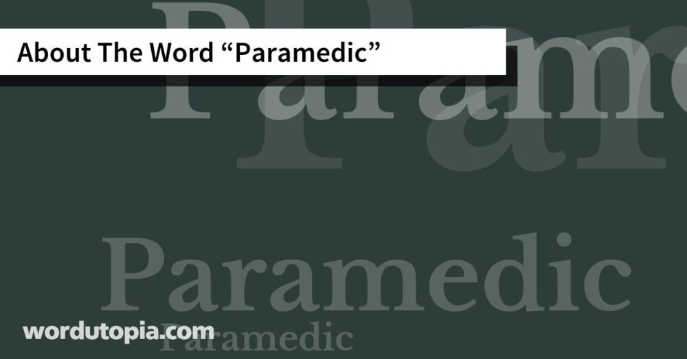 About The Word Paramedic