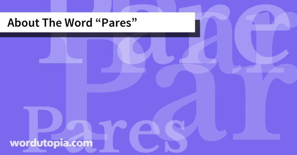 About The Word Pares