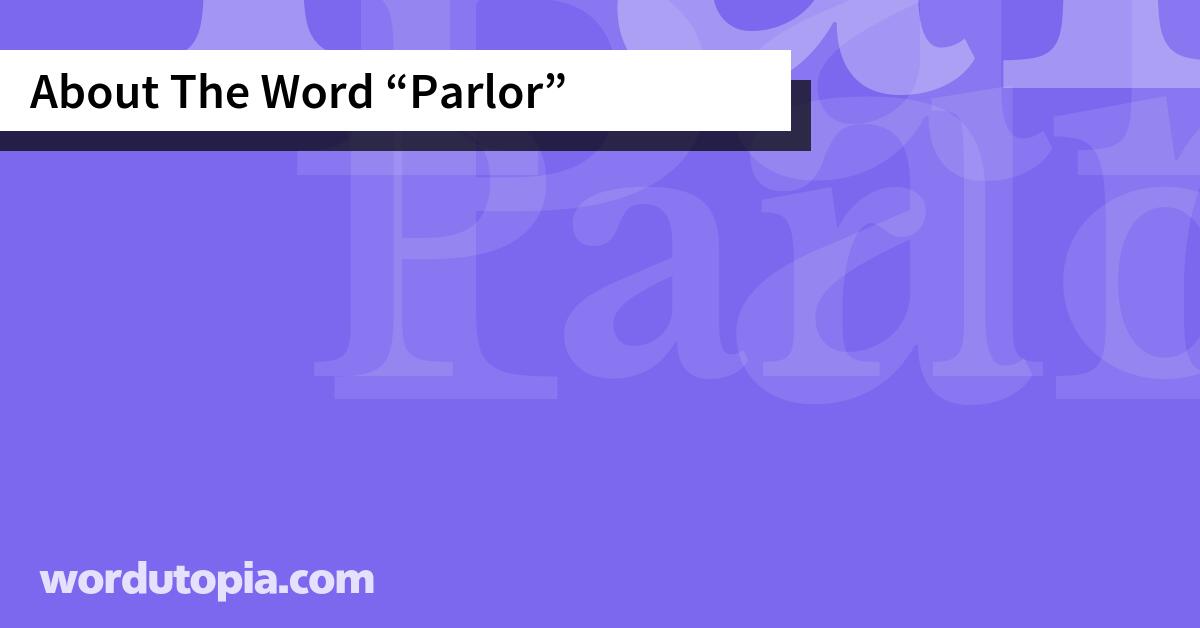 About The Word Parlor