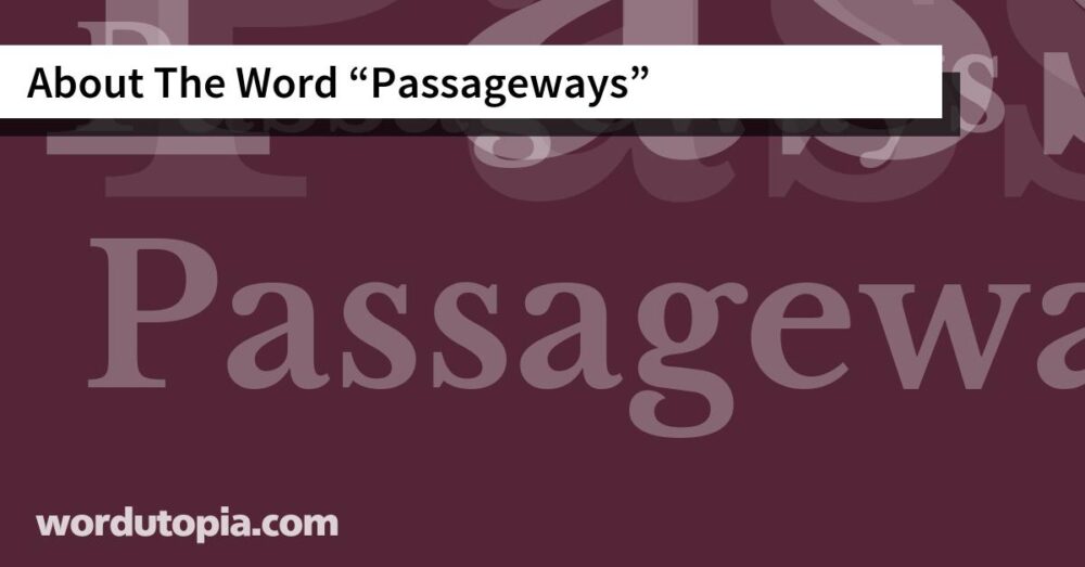 About The Word Passageways
