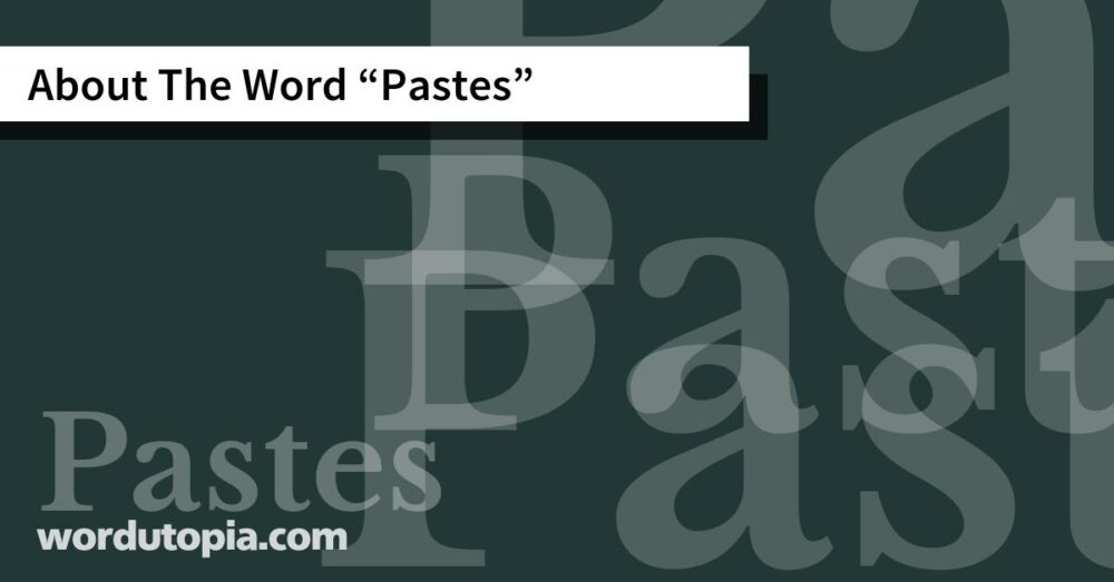 About The Word Pastes