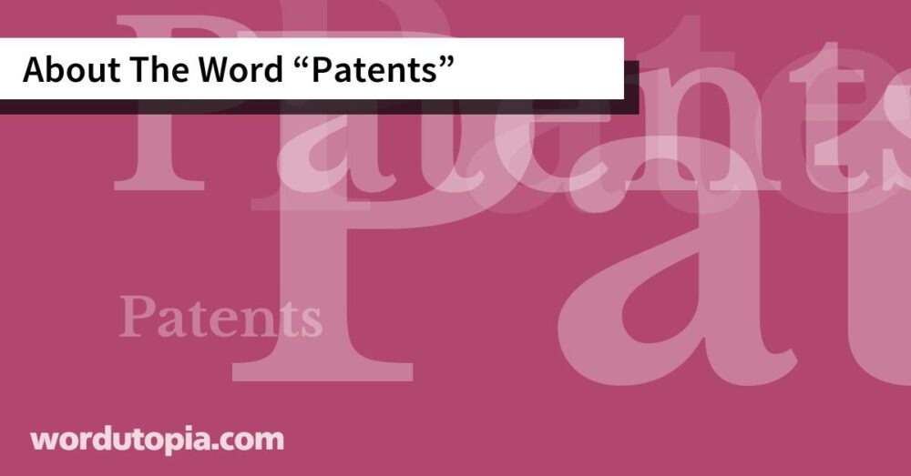About The Word Patents