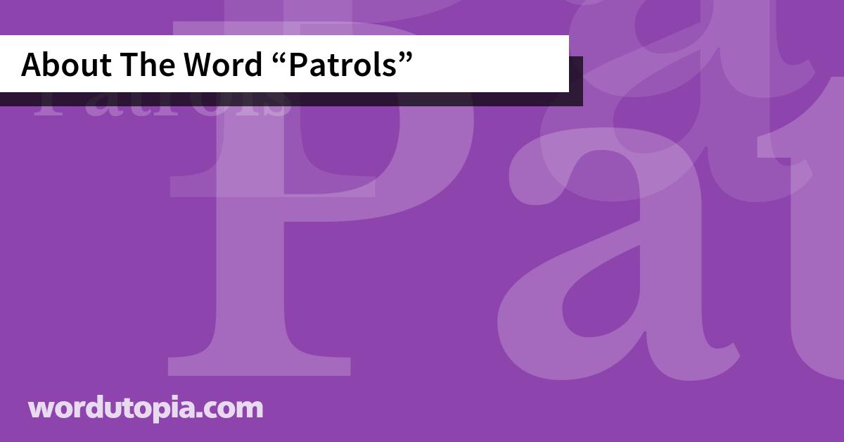 About The Word Patrols