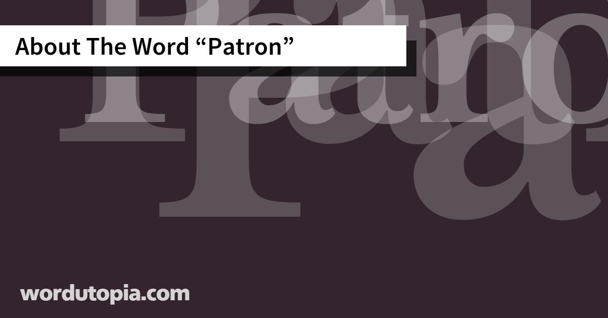 About The Word Patron