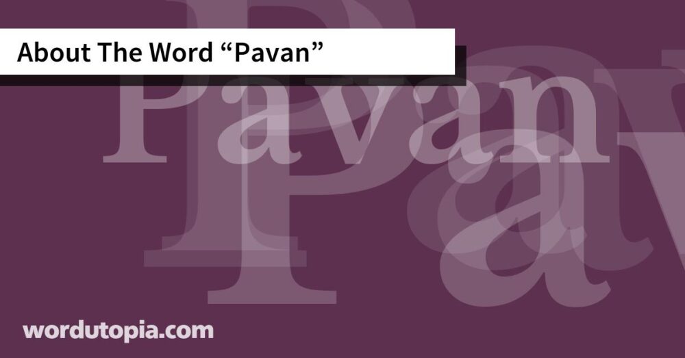 About The Word Pavan