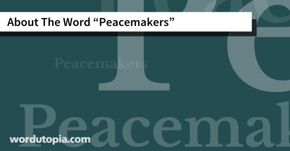 About The Word Peacemakers