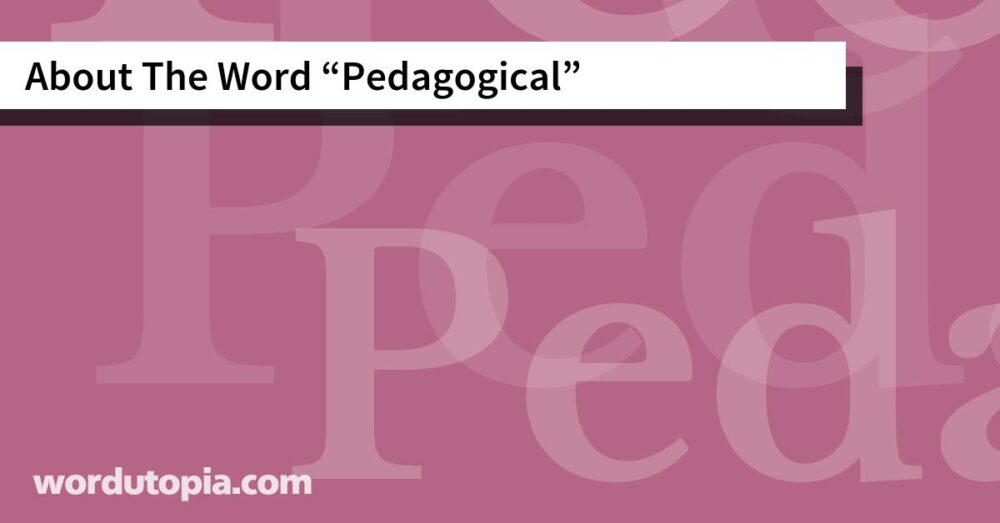About The Word Pedagogical