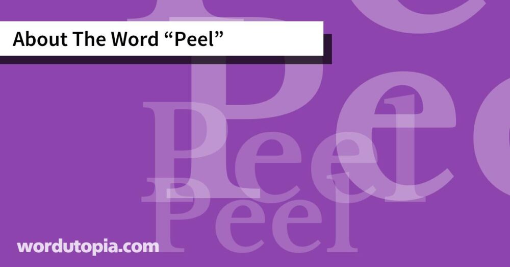 About The Word Peel