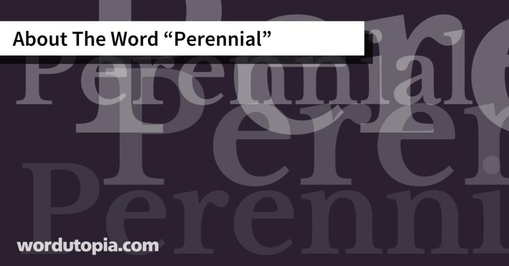 About The Word Perennial