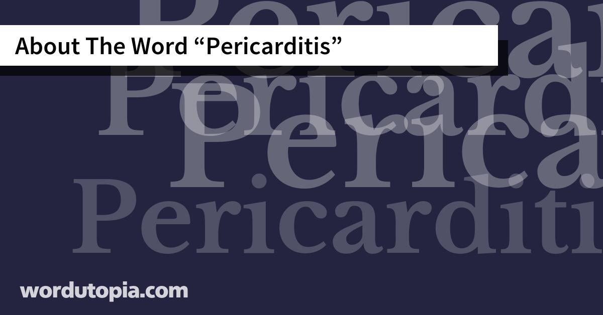 About The Word Pericarditis