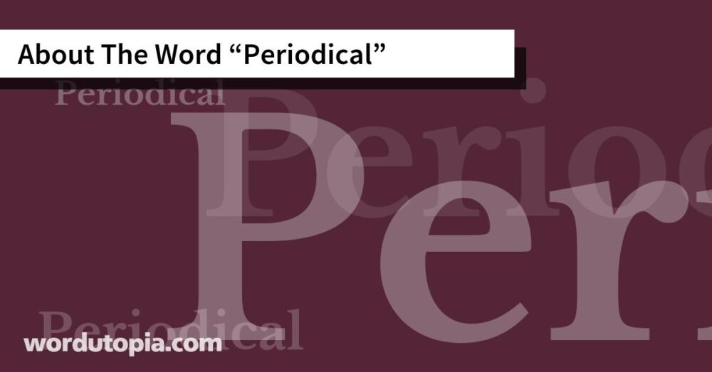 About The Word Periodical