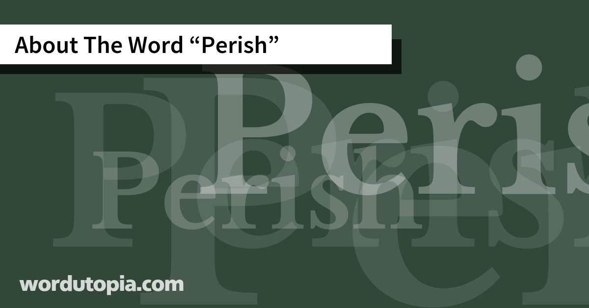 About The Word Perish