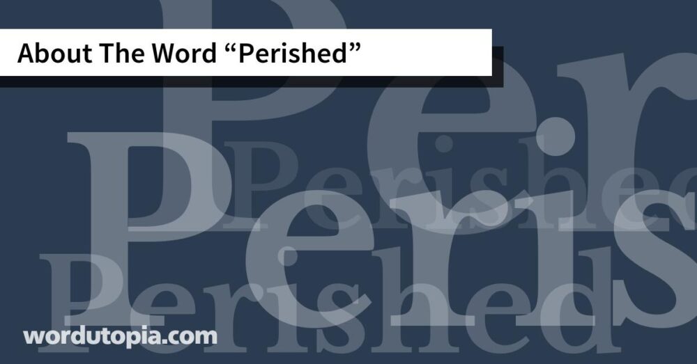 About The Word Perished