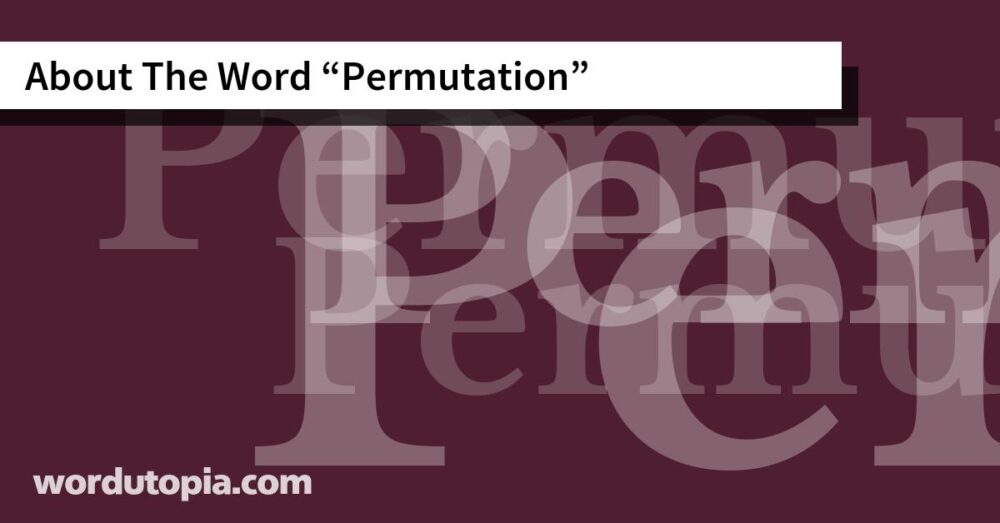 About The Word Permutation