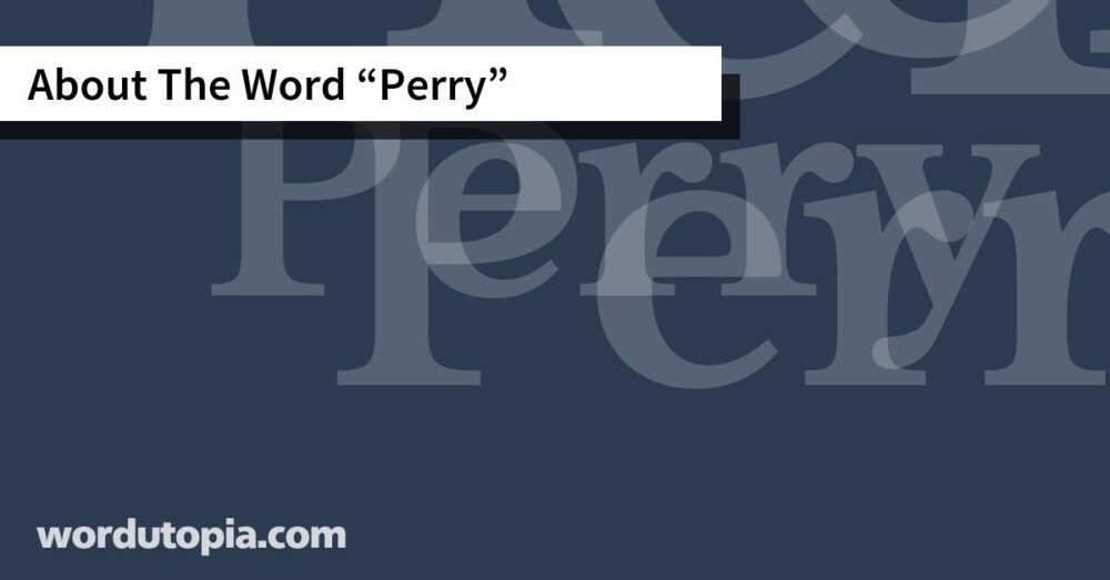 About The Word Perry