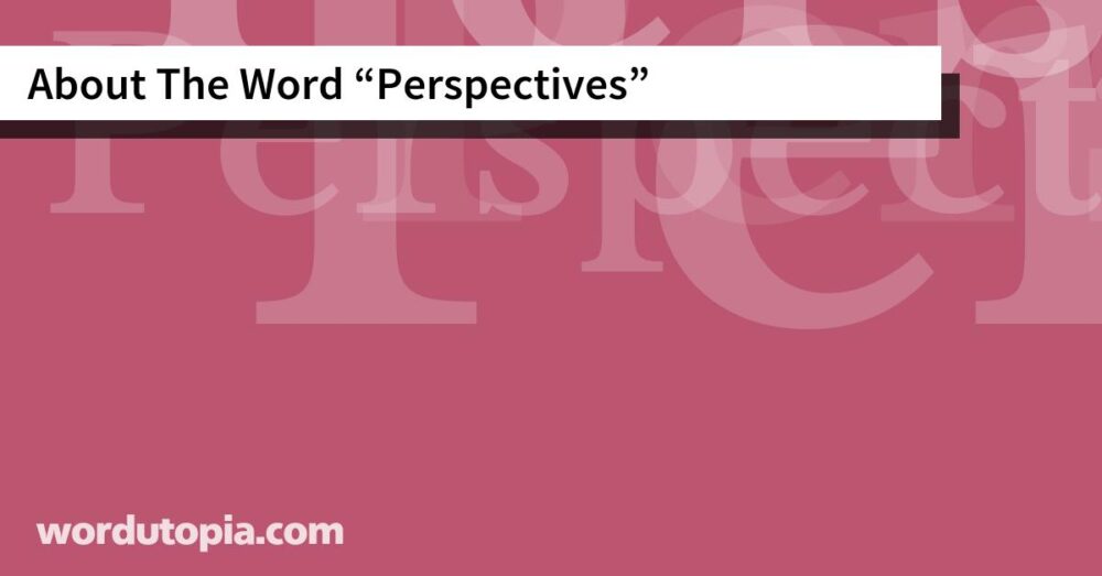 About The Word Perspectives
