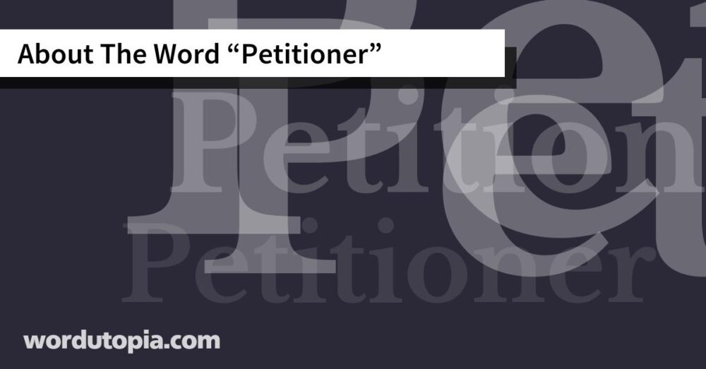 About The Word Petitioner