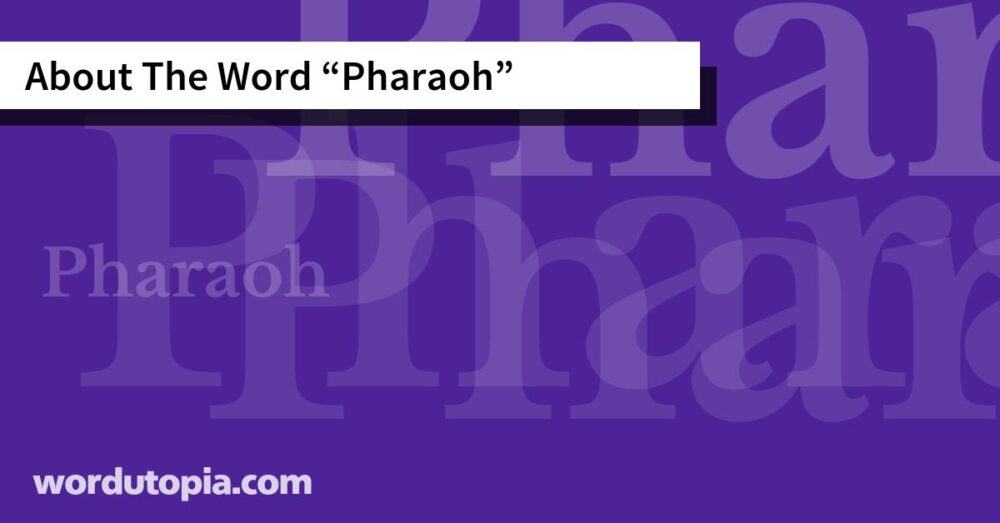 About The Word Pharaoh