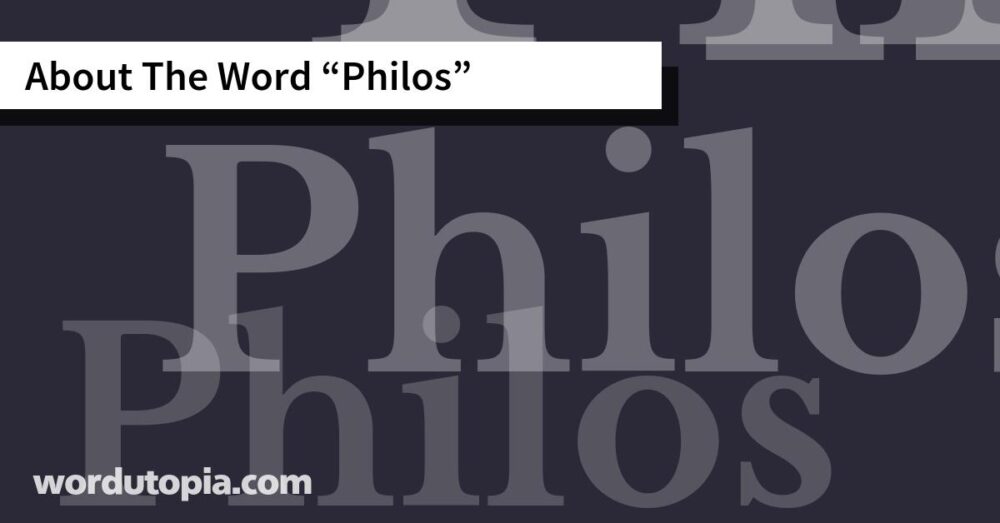 About The Word Philos