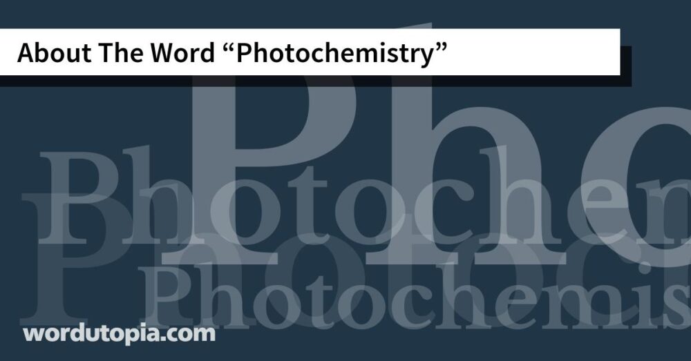 About The Word Photochemistry