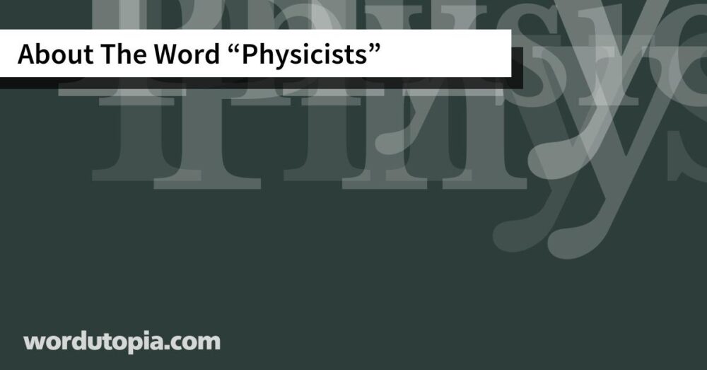 About The Word Physicists