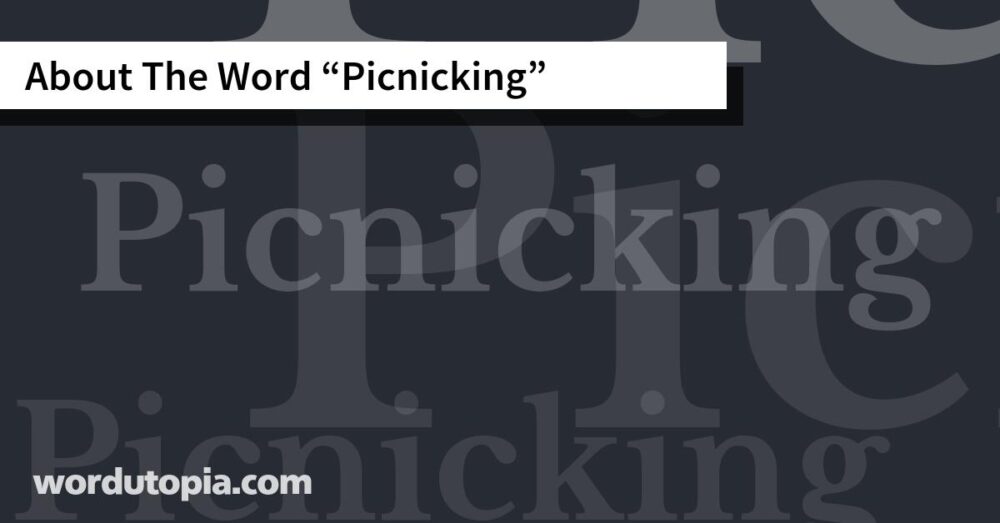About The Word Picnicking