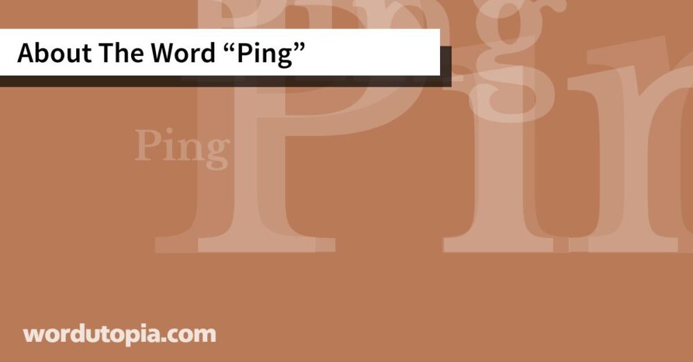 About The Word Ping