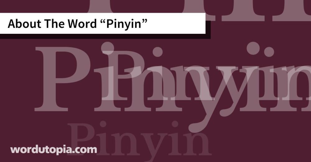 About The Word Pinyin