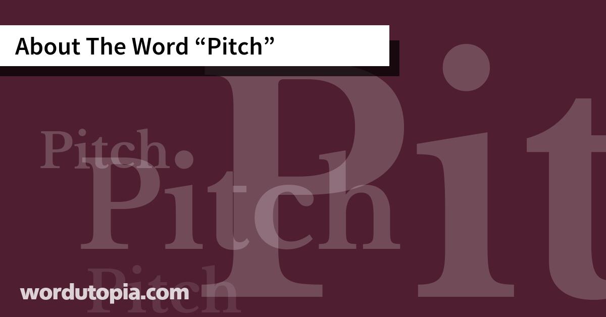 About The Word Pitch