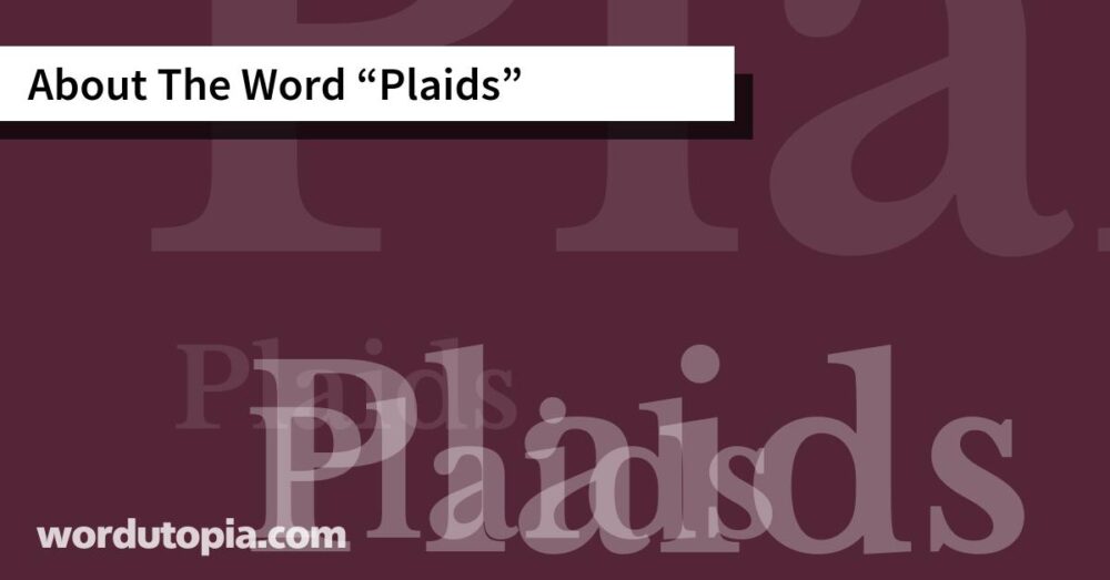 About The Word Plaids