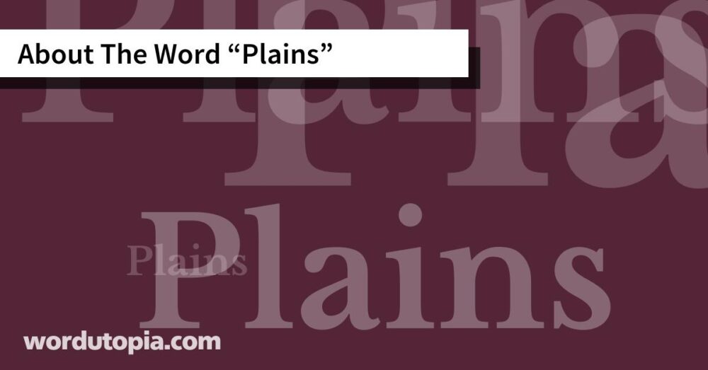About The Word Plains