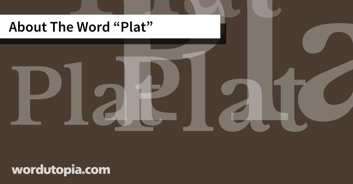 About The Word Plat