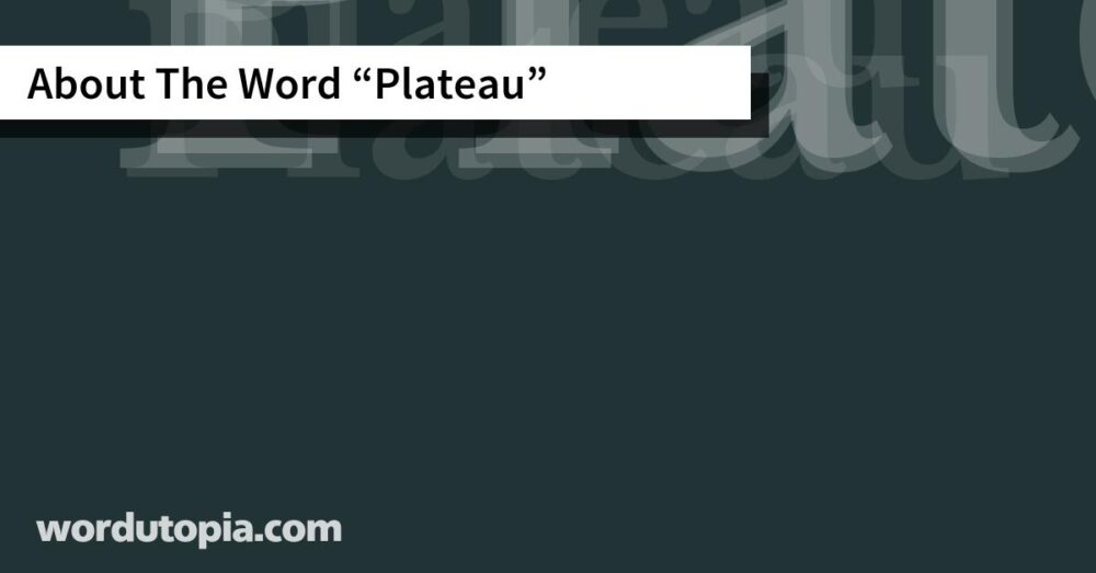 About The Word Plateau