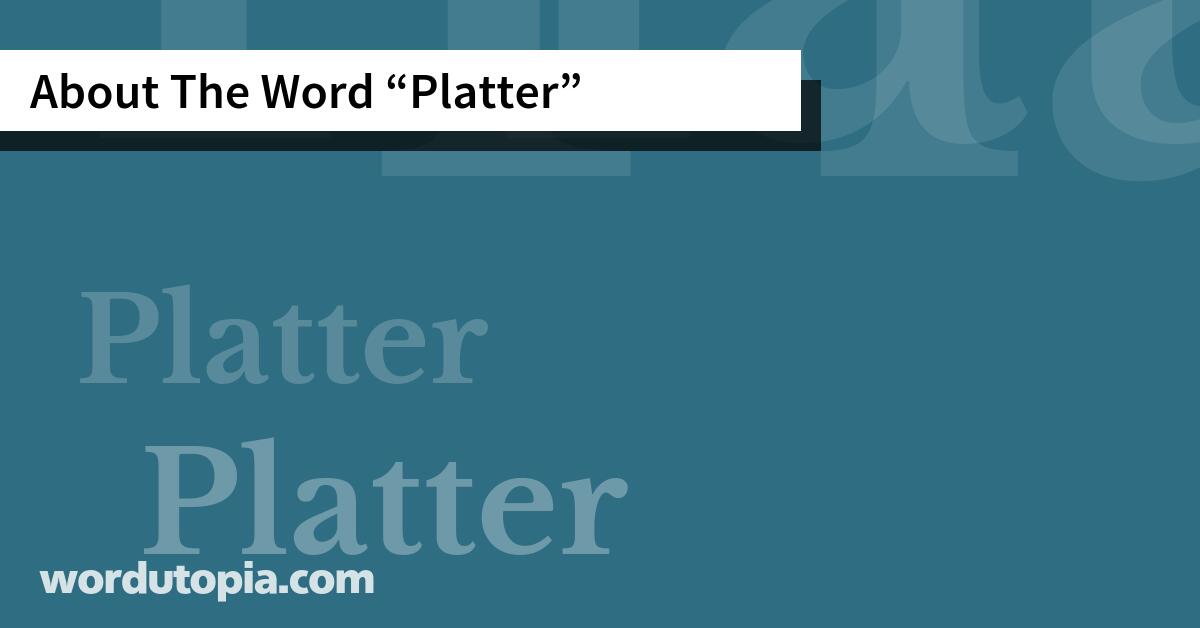 About The Word Platter