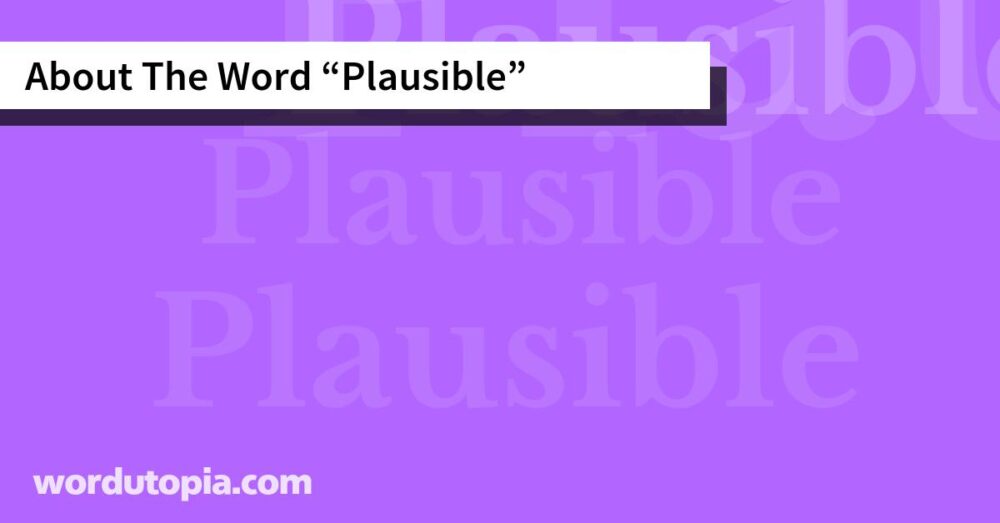 About The Word Plausible