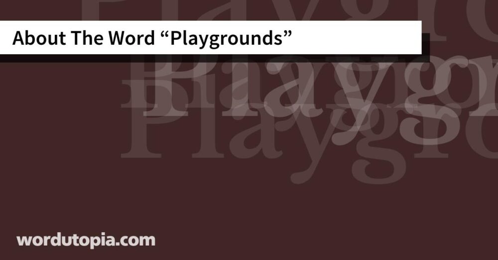 About The Word Playgrounds