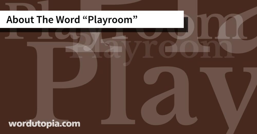 About The Word Playroom