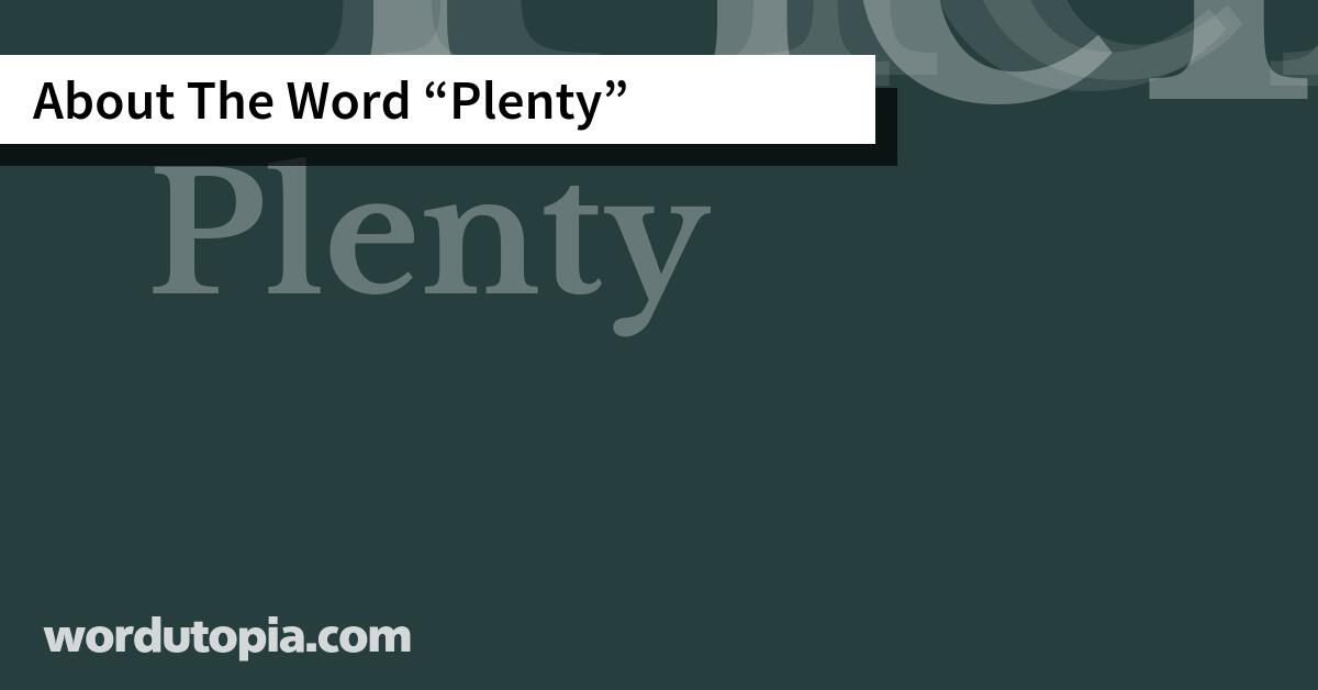 About The Word Plenty